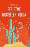 Pes Etme Mucizeler Yolda