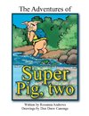 The Adventures of Super Pig