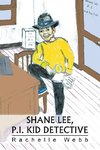 Shane Lee, P.I. Kid Detective