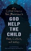 New Critical Essays on Toni Morrison's God Help the Child