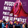 Pussy Hats, Politics, and Public Protest