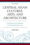 Central Asian Cultures, Arts, and Architecture