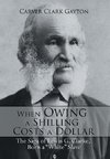 When Owing a Shilling Costs a Dollar