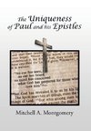 The Uniqueness of Paul and His Epistles