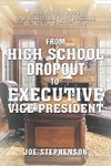 From High School Dropout to Executive Vice President