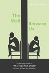 The Wall Between Us