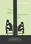 The Wall Between Us