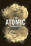 The Atomic Hamburger