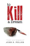 To Kill a Dream