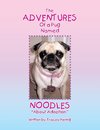 The Adventures of a Pug Named Noodles