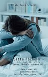 Bitte lächeln ¿ Ein Buch für alle, denen lächeln schwerfällt