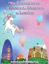 The Adventures of Rhona The Unicorn in London. Colouring and Activity Book