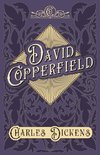 David Copperfield - With Appreciations and Criticisms By G. K. Chesterton