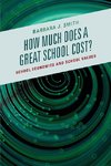 How Much Does a Great School Cost?