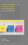 Research Perspectives on Social Media Influencers and their Followers