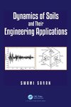 Dynamics of Soils and Their Engineering Applications