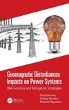 Geomagnetic Disturbances Impacts on Power Systems