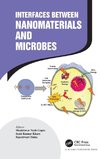 Interfaces Between Nanomaterials and Microbes