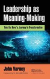 Leadership as Meaning-Making