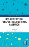 Neo-Aristotelian Perspectives on Formal Causation