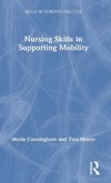 Nursing Skills in Supporting Mobility