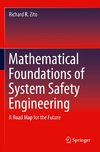 Mathematical Foundations of System Safety Engineering