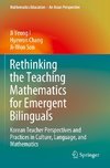 Rethinking the Teaching Mathematics for Emergent Bilinguals