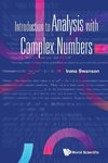 Introduction to Analysis with Complex Numbers