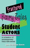 Fractured Fairy Tales for Student Actors