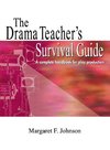 Drama Teacher's Survival Guide