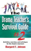 Drama Teacher's Survival Guide #2