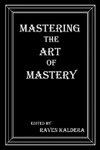 Mastering the Art of Mastery