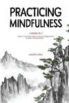 Practicing Mindfulness