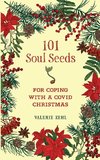 101 Soul Seeds for Coping with a Covid Christmas