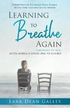 Learning to Breathing Again