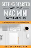 Getting Started With the Mac Mini (With M1 Chip)