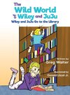 The Wild World of Wiley and JuJu