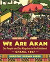 We Are Akan