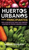 Huertos urbanos para principiantes