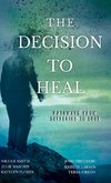 The Decision to Heal