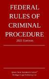 Federal Rules of Criminal Procedure; 2021 Edition