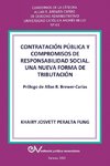 CONTRATACIÓN PÚBLICA Y COMPROMISO DE RESPONSABILIDAD SOCIAL. Una nueva forma de tributación