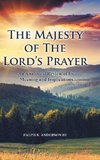 The Majesty of The Lord's Prayer