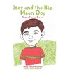 Joey and the Big, Mean Dog