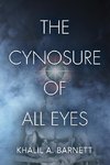 The Cynosure of All Eyes