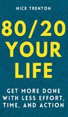 80/20 Your Life