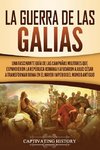 La Guerra de las Galias