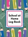 School At Home Log Book