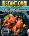 Instant Omni Air Fryer Toaster Oven Cookbook