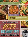 The Complete Keto Instant Pot Cookbook